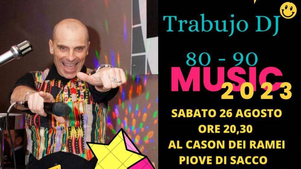 Trabujo DJ Musica Anni 80 E 90 CSV Di Padova E Rovigo