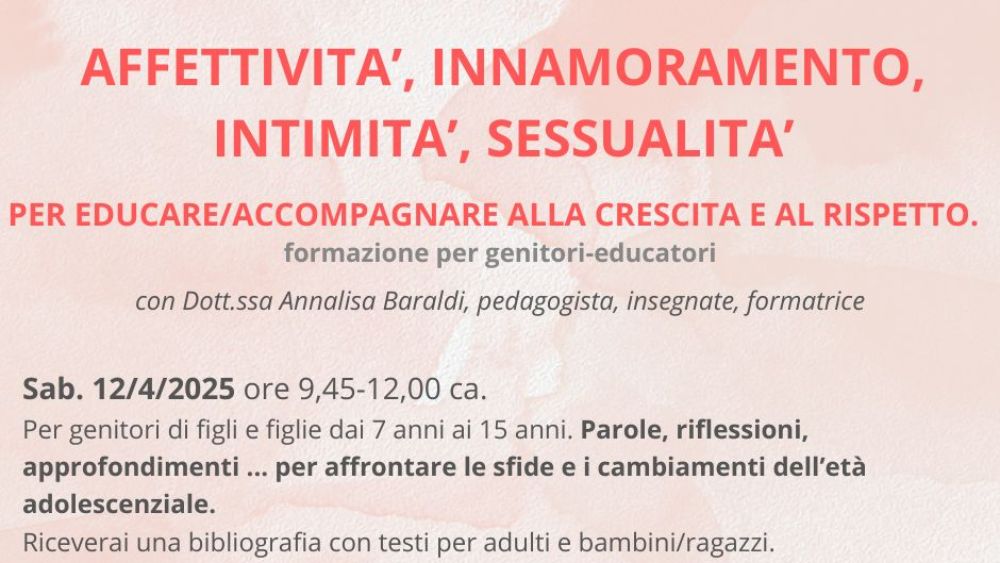 Affettività, innamoramento, intimità, sessualità per educare/accompagnare alla crescita, al rispetto